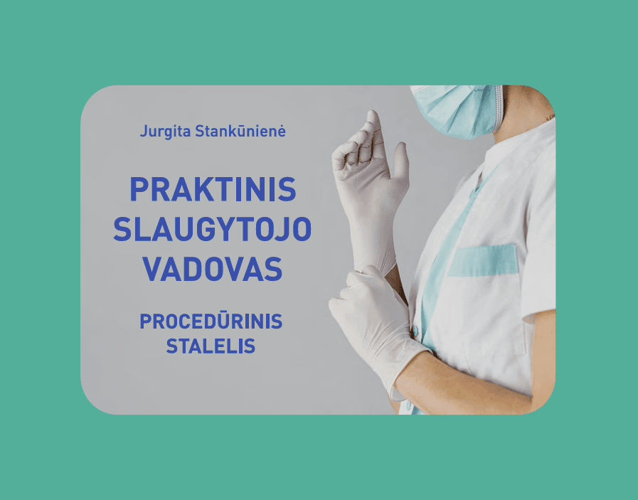 Praktinis slaugytojo vadovas. Procedūrinis stalelis 