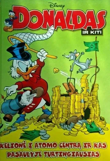 Donaldas ir kiti. Kelionė į atomo centrą ir kas pasaulyje turtingiausias