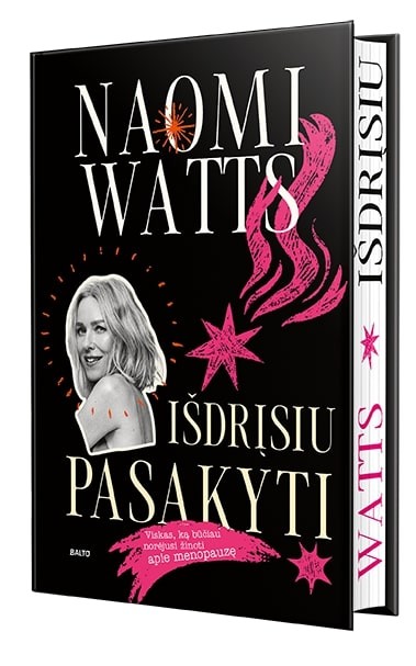 IŠDRĮSIU PASAKYTI. Viskas ką būčiau norėjusi žinoti apie menopauzę