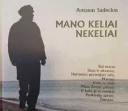 Mano keliai nekeliai: biografija-albumas