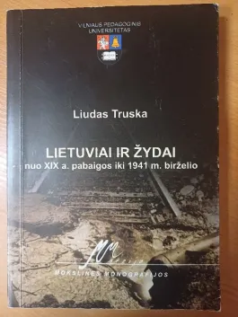 Lietuviai ir žydai nuo XIX a. pabaigos iki 1941 m. birželio