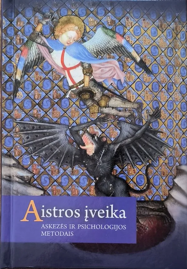 Aistros įveika askezės ir psichologijos metodais (2025)