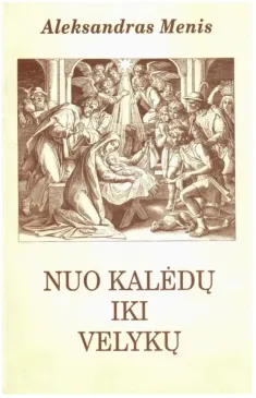 Nuo Kalėdų iki Velykų