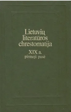 Lietuvių literatūros chrestomatija XIX a. pirmoji pusė