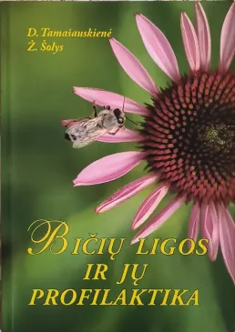 Bičių ligos ir jų profilaktika
