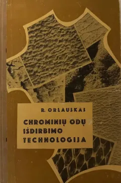 Chrominių odų išdirbimo technologija