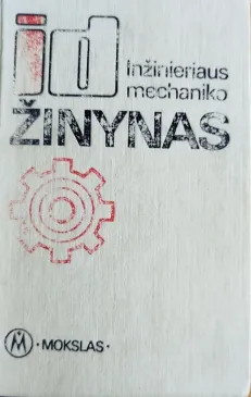 Inžinieriaus mechaniko žinynas