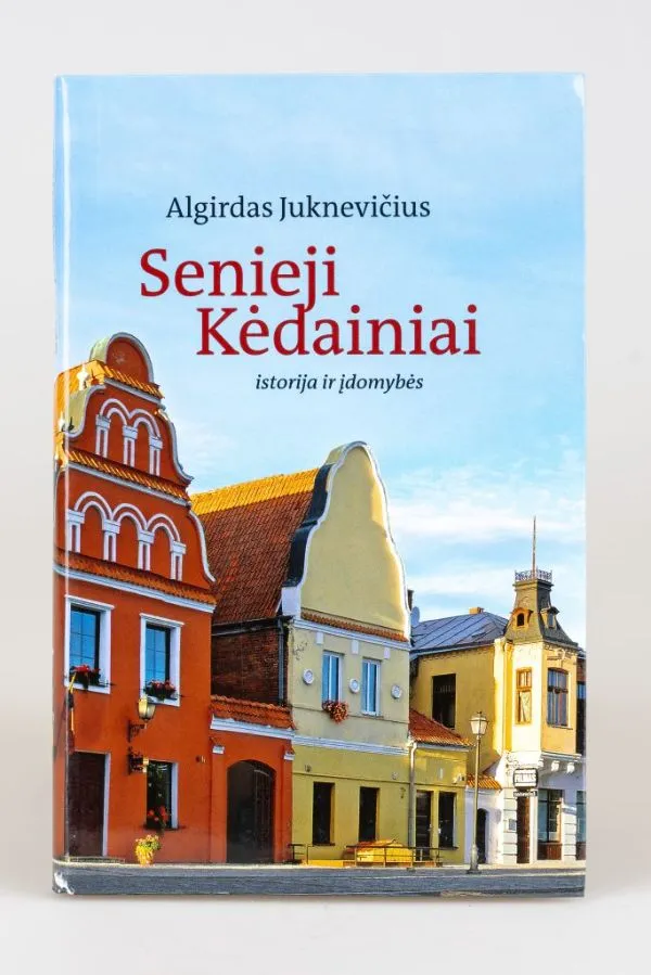 Senieji Kėdainiai. Istorija ir įdomybės