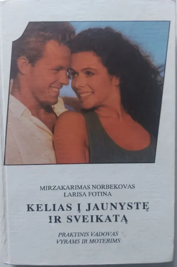 Kelias į jaunystę ir sveikatą