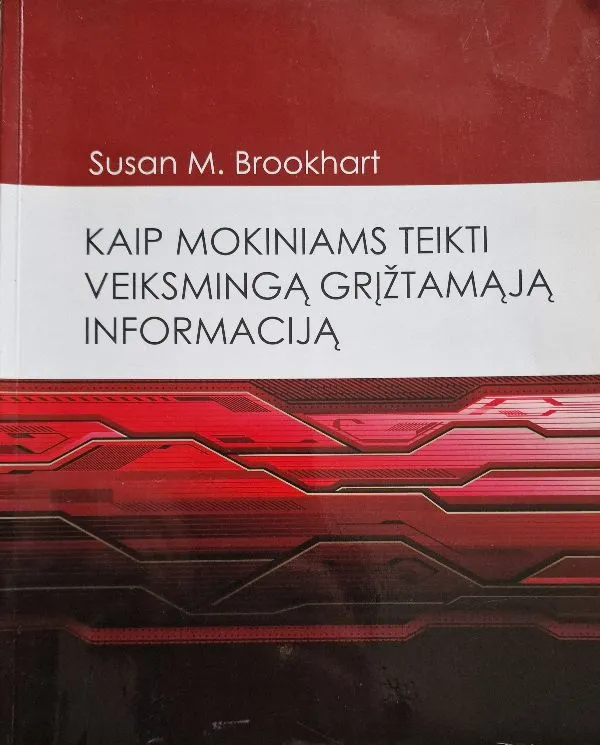 Kaip mokiniams teikti veiksmingą grįžtamąją informaciją