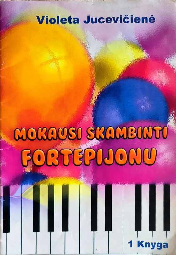 Mokausi skambinti fortepijonu 1 knyga