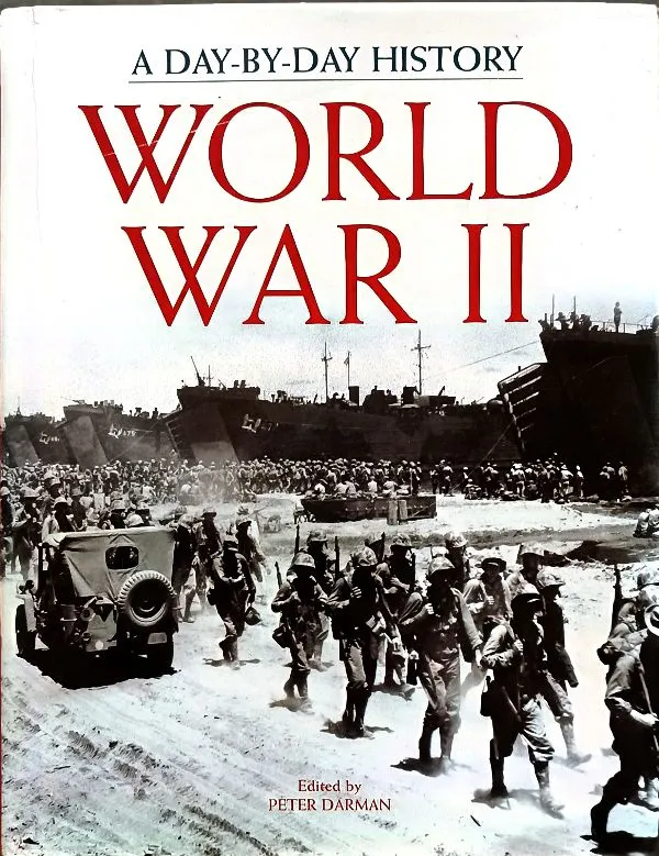 World War II: A Day-by-Day History