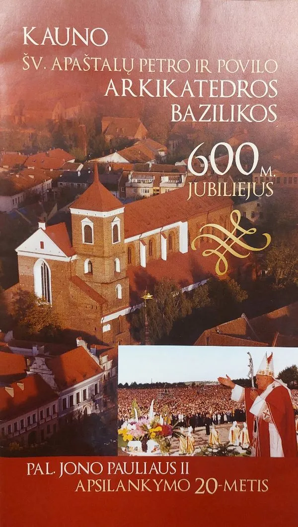 Kauno Šv. apaštalų Petro ir Povilo arkikatedros bazilikos 600 m. jubiliejus