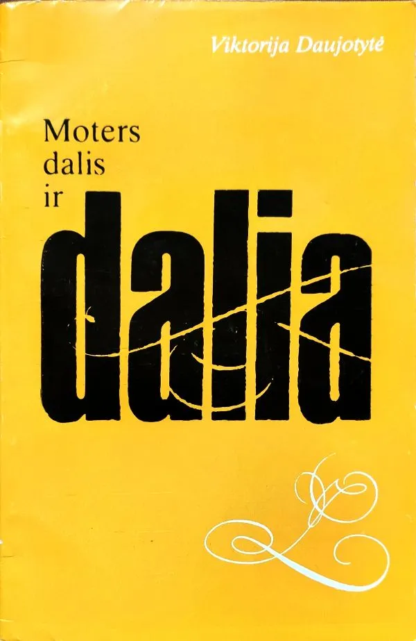 Moters dalis ir dalia: moteriškoji literatūros epistema