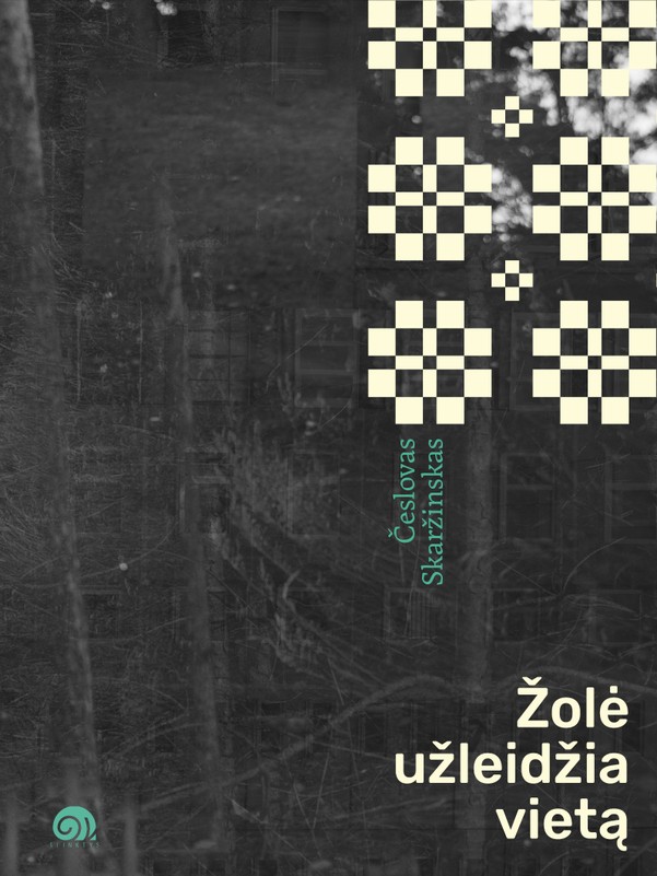 Žolė užleidžia vietą