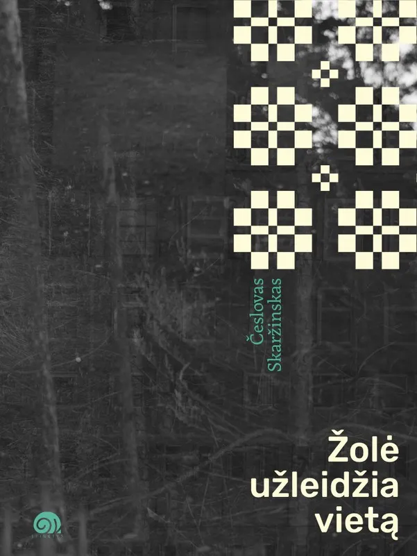 Žolė užleidžia vietą