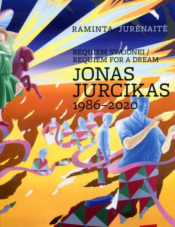 Requiem svajonei. Requiem for a dream. Jonas Jurcikas, 1986–2020