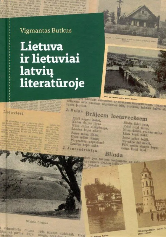 Lietuva ir lietuviai latvių literatūroje