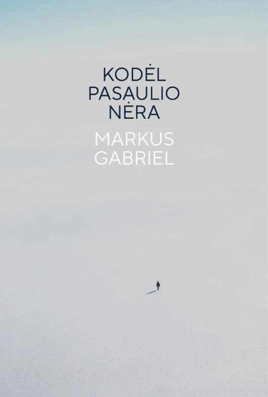 Kodėl pasaulio nėra