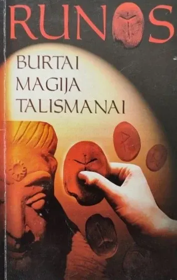 Runos. Burtai, magija, talismanai