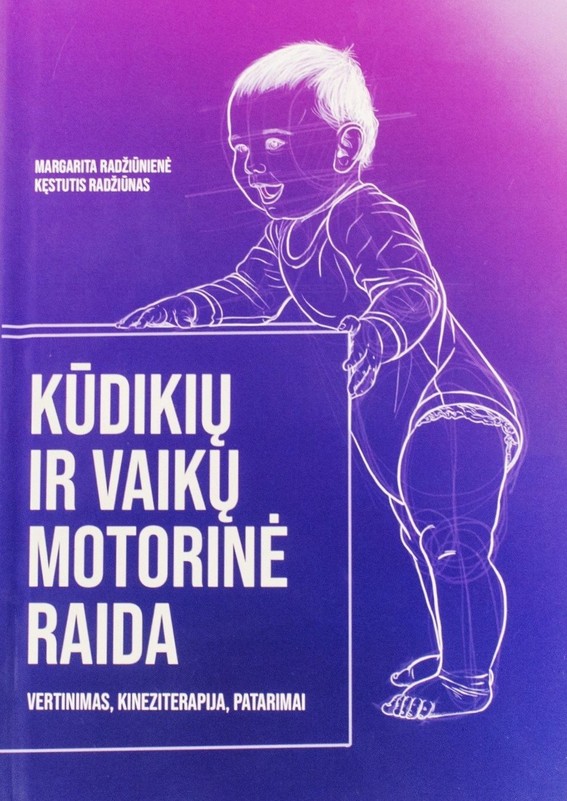 KŪDIKIŲ IR VAIKŲ MOTORINĖ RAIDA