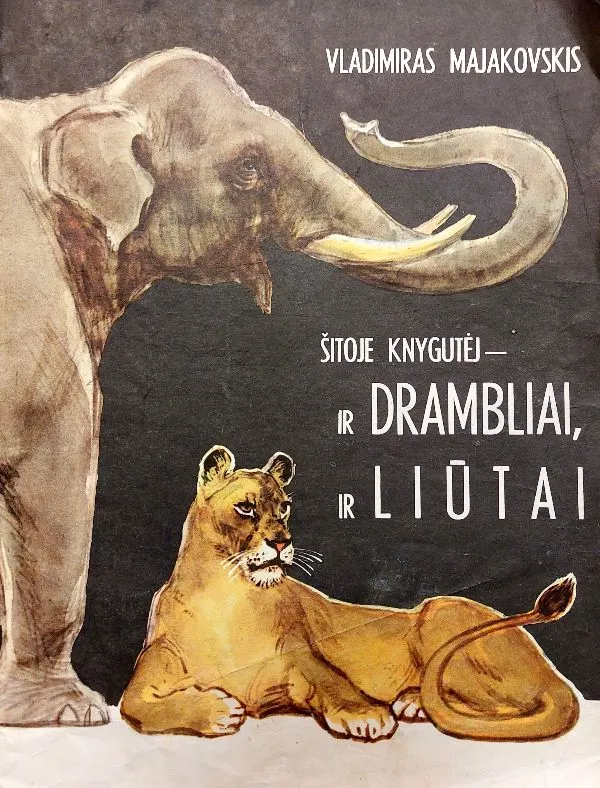 Šitoje knygutėj – ir drambliai, ir liūtai