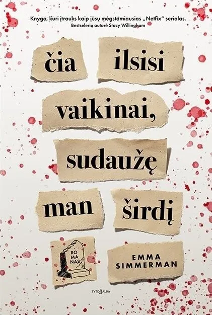 Čia ilsisi vaikinai, sudaužę man širdį