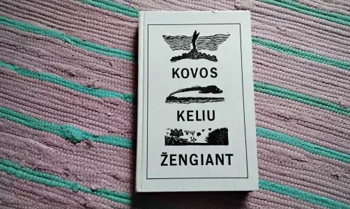 Kovos keliu žengiant