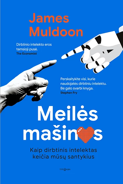 MEILĖS MAŠINOS. Kaip dirbtinis intelektas keičia mūsų santykius
