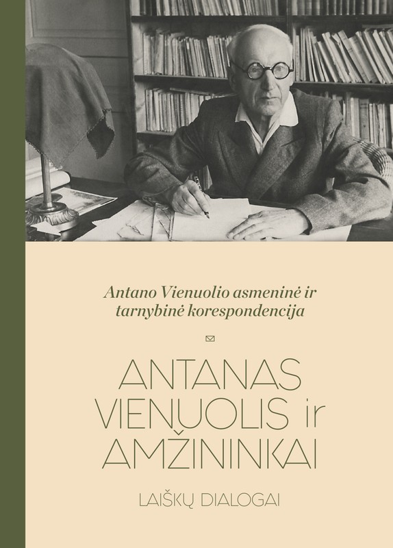 Antano Vienuolio asmeninė ir tarnybinė korespondencija
