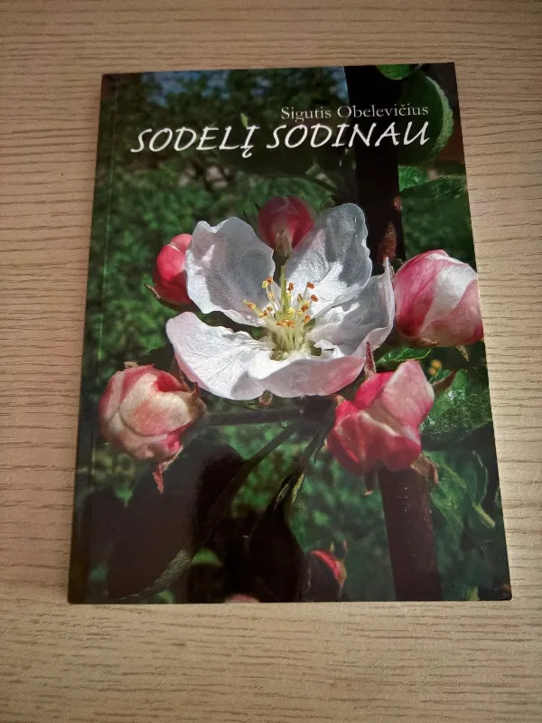 Sodelį sodinau