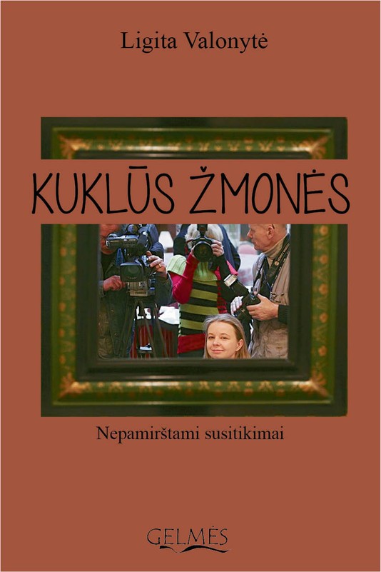 Kuklūs žmonės. Nepamirštami susitikimai