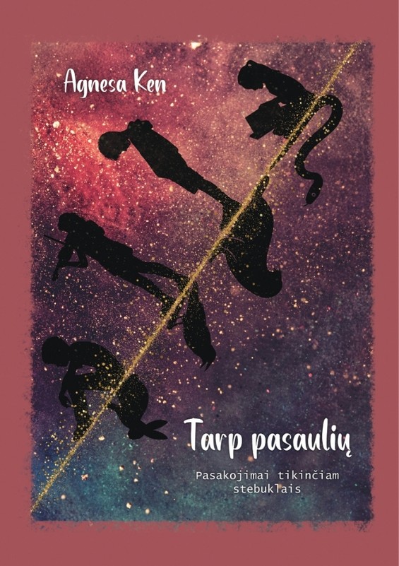 TARP PASAULIŲ. Pasakojimai tikinčiam stebuklais