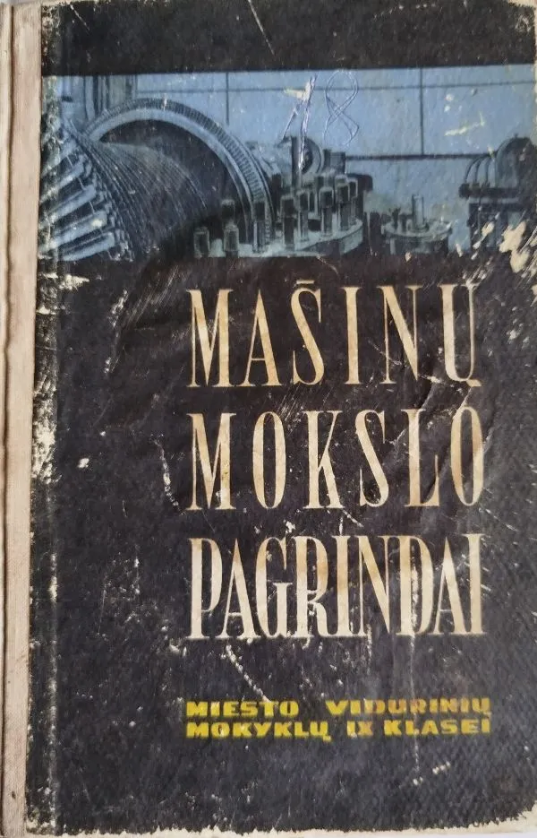 Mašinų mokslo pagrindai.Miesto vidurinių mokyklų IX klaseiMoks