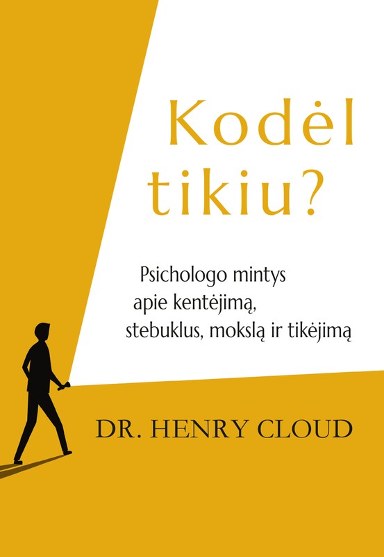 Kodėl tikiu? Psichologo mintys apie kentėjimą, stebuklus, mokslą ir tikėjimą
