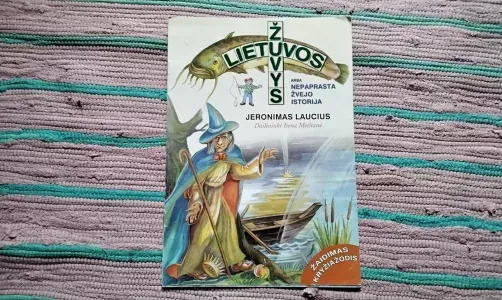 Lietuvos žuvys arba nepaprasta žvejo istorija