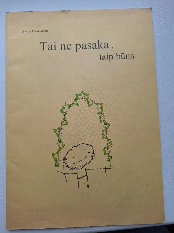 Tai ne pasaka, taip būna