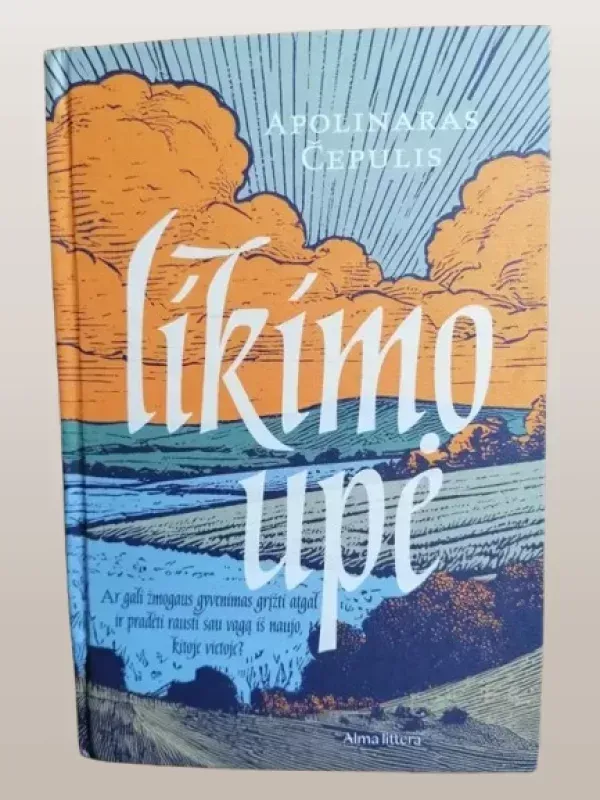 Likimo upė. I dalis