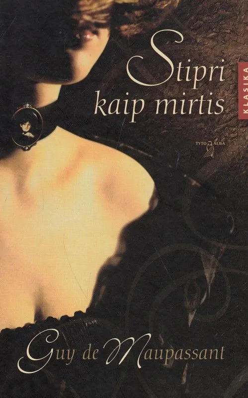 Stipri kaip mirtis