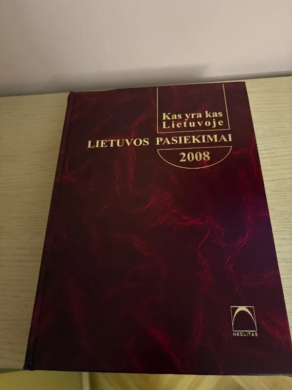 Kas yra kas Lietuvoje .Lietuvos pasiekimai 2008