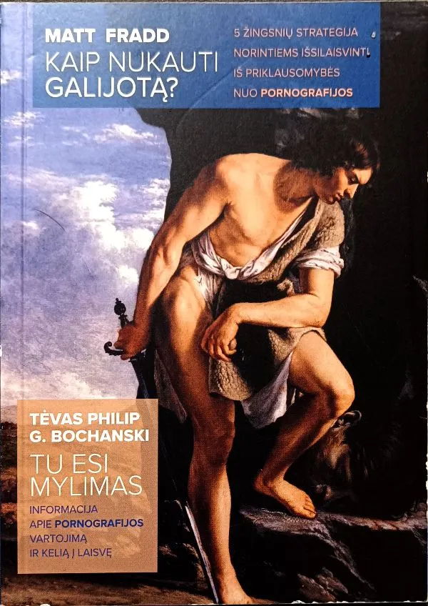 Kaip nukauti Galijotą? Tu esi mylimas