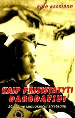 Kaip prisistatyti darbdaviui 20 sėkmę laiduojančių strategijų