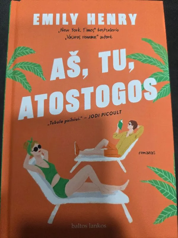 Aš, tu atostogos