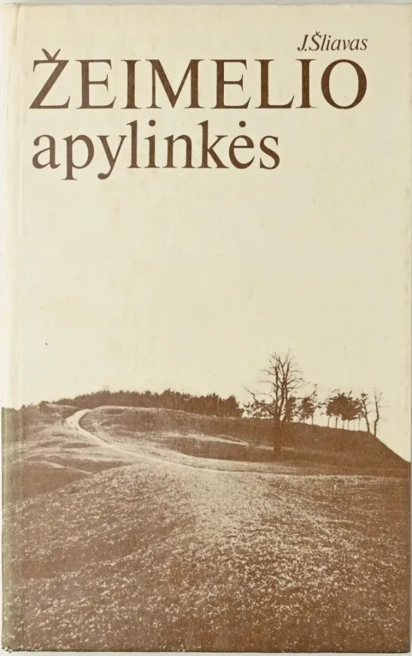 Žeimelio apylinkės. Kultūros ir švietimo apybraiža