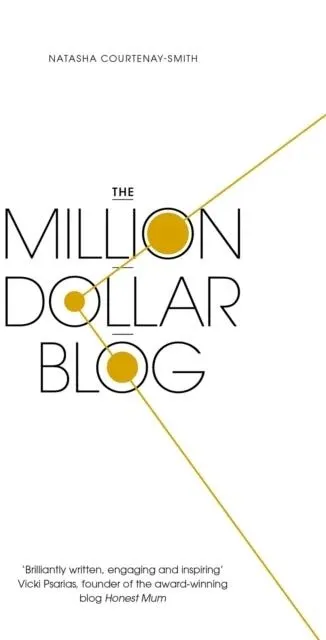 The Million Dollar Blog