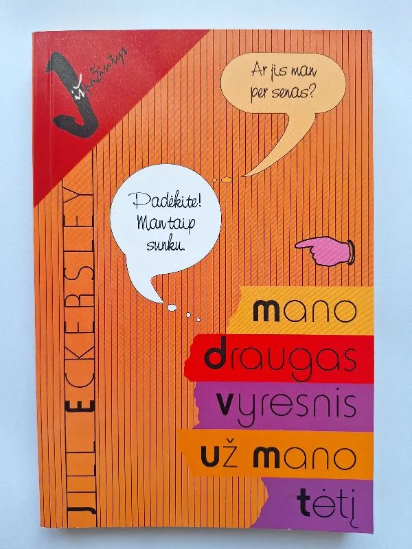 Mano draugas vyresnis už mano tėti