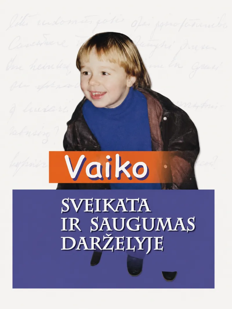 Vaiko sveikata ir saugumas darželyje