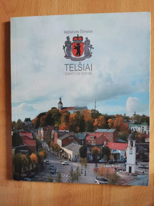 Telšiai Žemaitijos sostinė