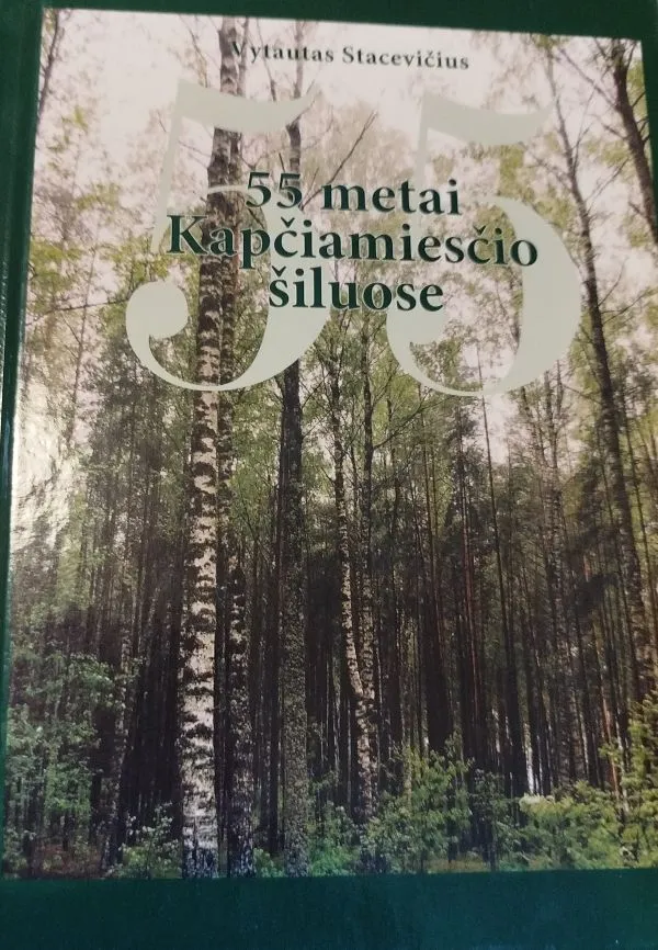 55 metai Kapčiamiesčio šiluose