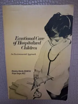 Emotional Care of Hospitalized Children: An Environmental Approach
